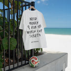 Need Money For World Cup Tee