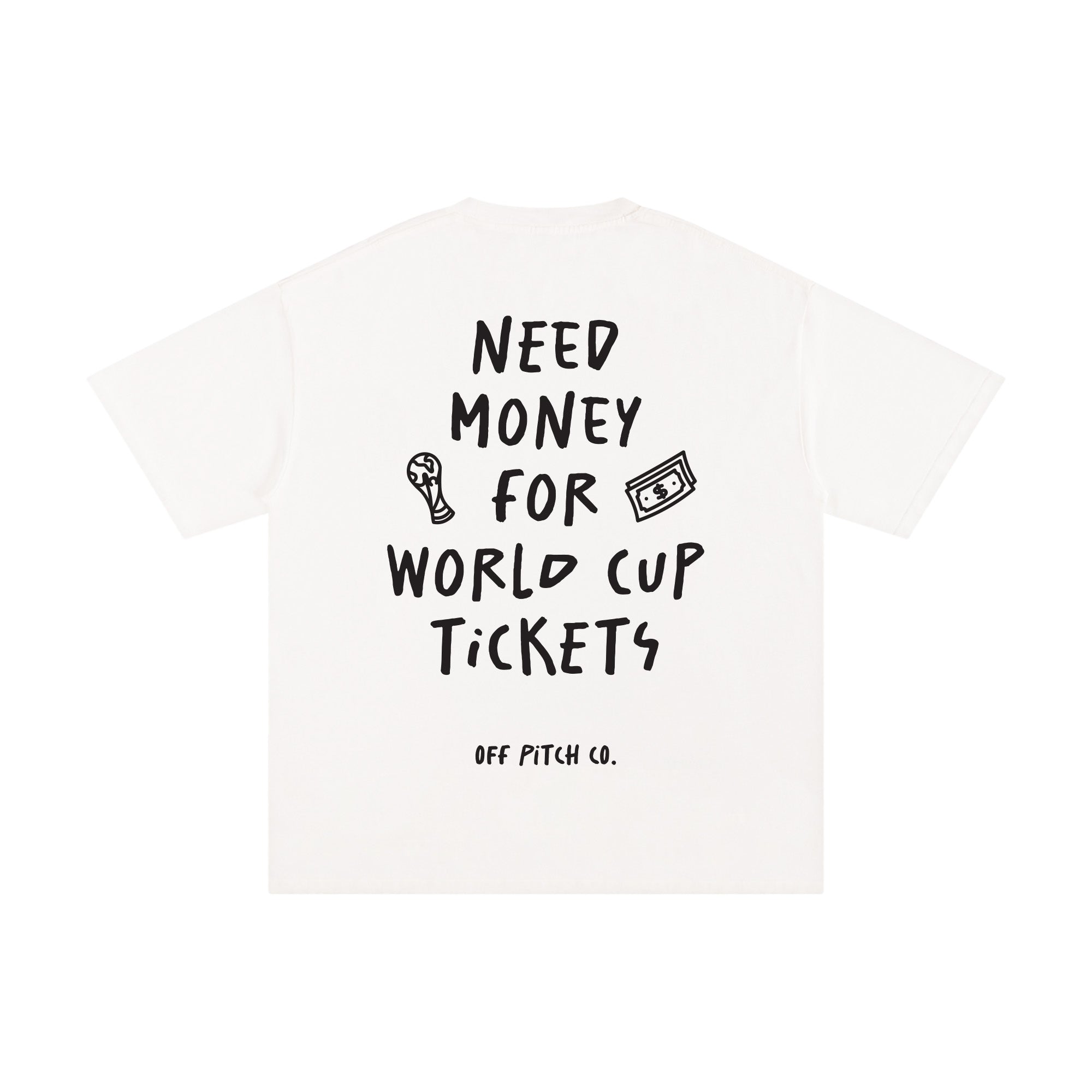 Need Money For World Cup Tee
