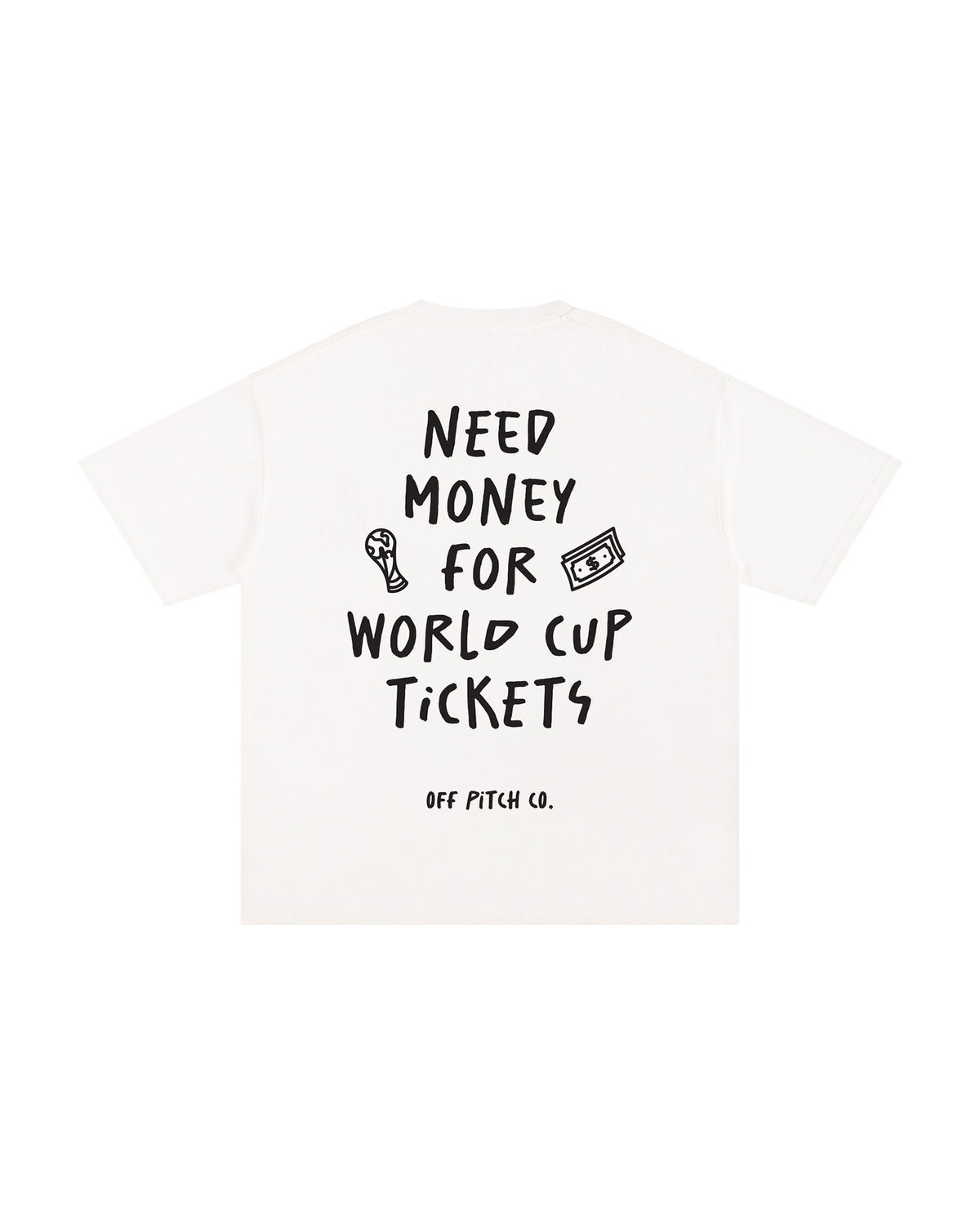 Need Money For World Cup Tee